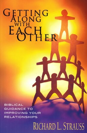 Getting Along With Each Other - EMMAUS BIBLE CORRESPONDENCE SCHOOL ...